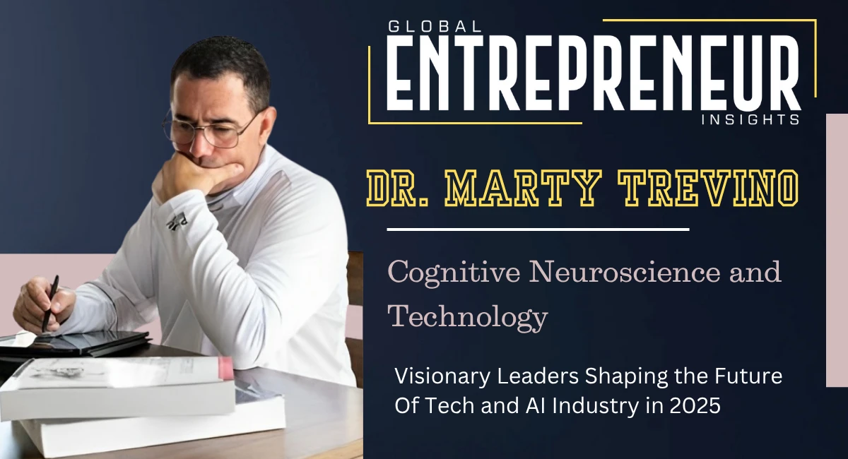 Dr. Marty Treviño | Cognitive Neuroscience Expert Redefining AI & Human Intelligence Synergy